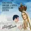 Allyson Roberto - Cântico de Louvor a Nossa Senhora de Fátima (feat. Cris Son Do Cêu) - Single